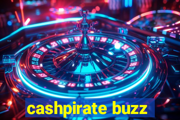 cashpirate buzz